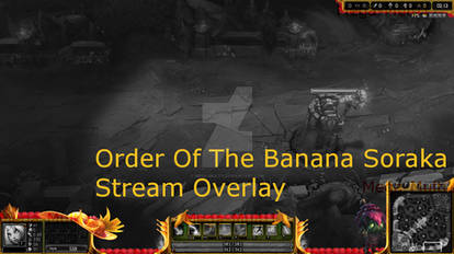 Order of the Banana Soraka Stream Overlay