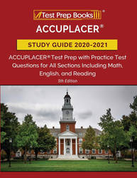  READ ACCUPLACER Study Guide 2020 2021 ACCUPLACER 