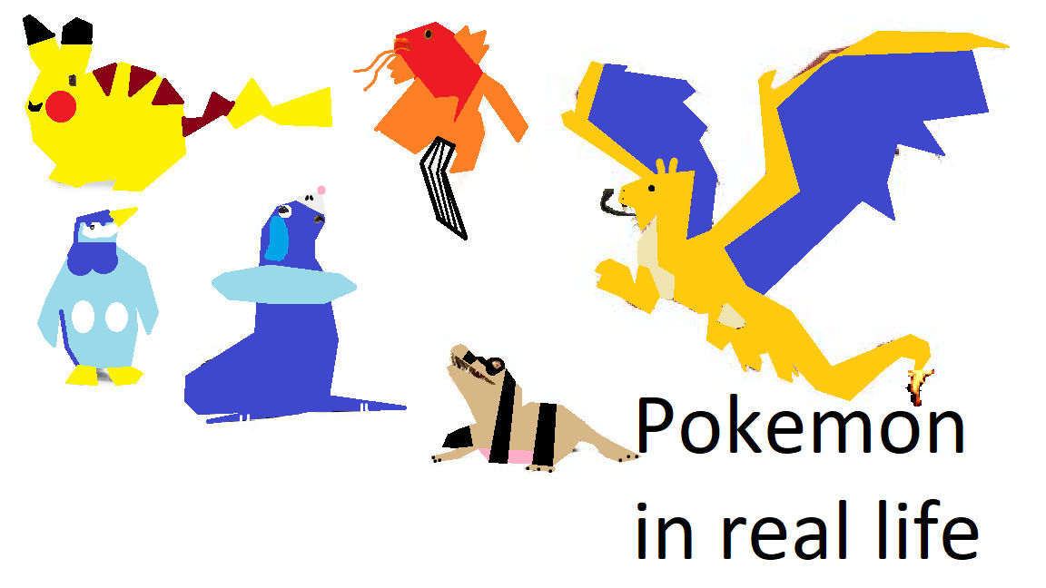 Pokemon Reeal Pokemon in real life by Willosaurusmoore on DeviantArt