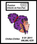 Fusion Chichi Fanfan