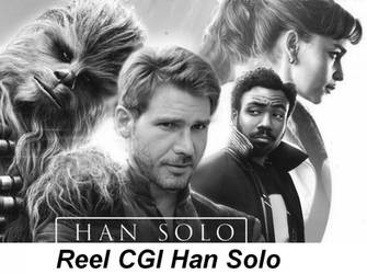 Reel CGI Han Solo,Star Wars story