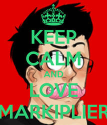 Keep calm and love Markiplier!