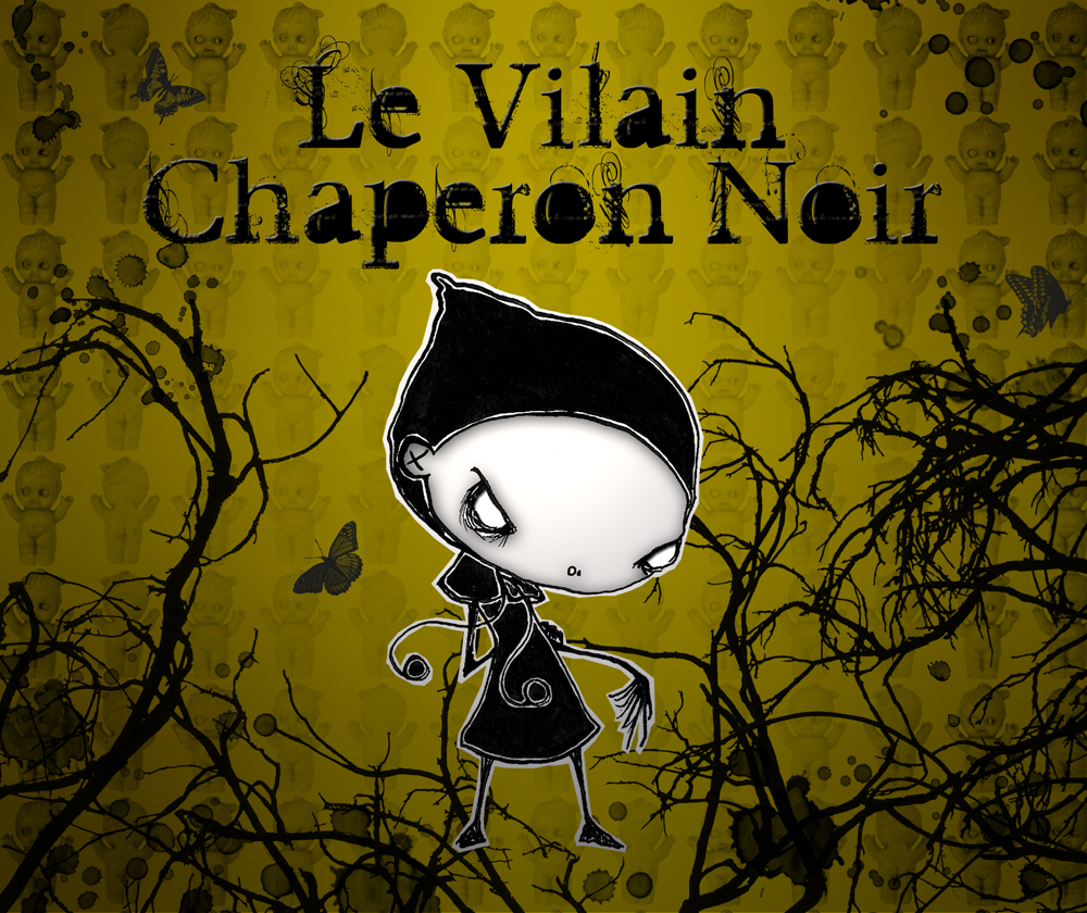 Le Vilain Chaperon Noir