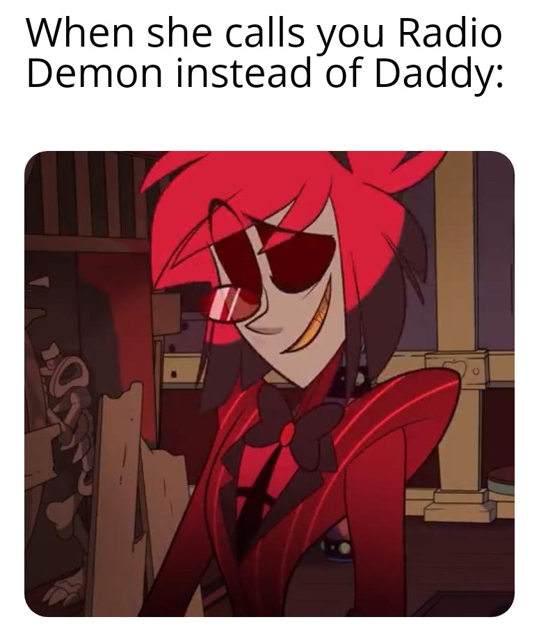 Hazbin Hotel meme. by TheMultiBrony22 on DeviantArt