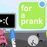 For A Prank