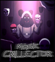 [SLENDERPROXTOBER] Day 28: The Mask Collector