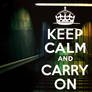 Keep Calm and Carry On