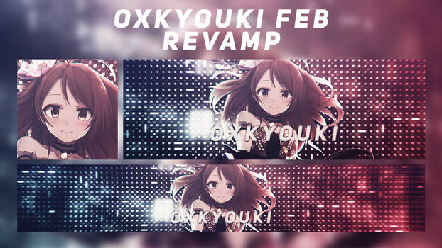 Personal Revamp for February. [oxKyouki, REVAMP]