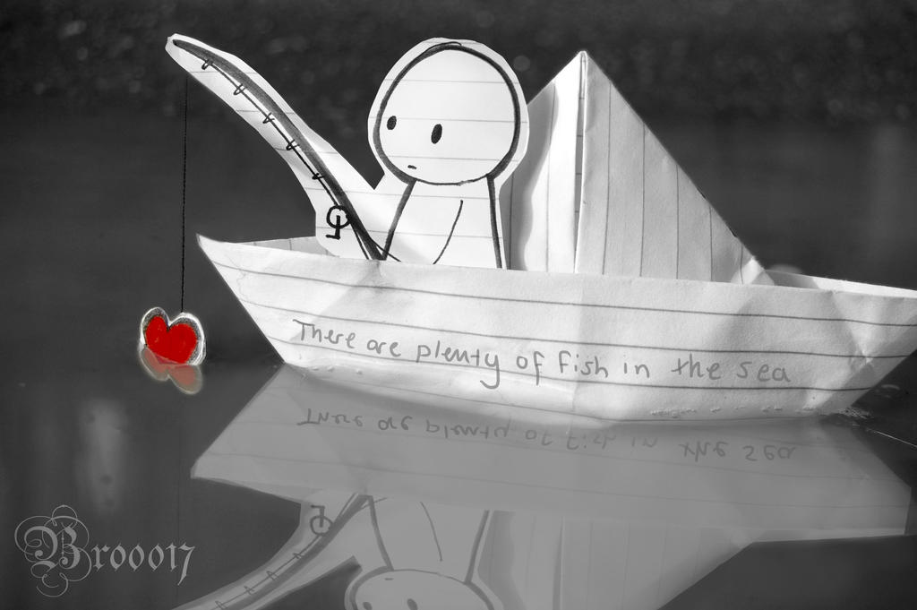 There are plenty of fish in the sea... by bro0017