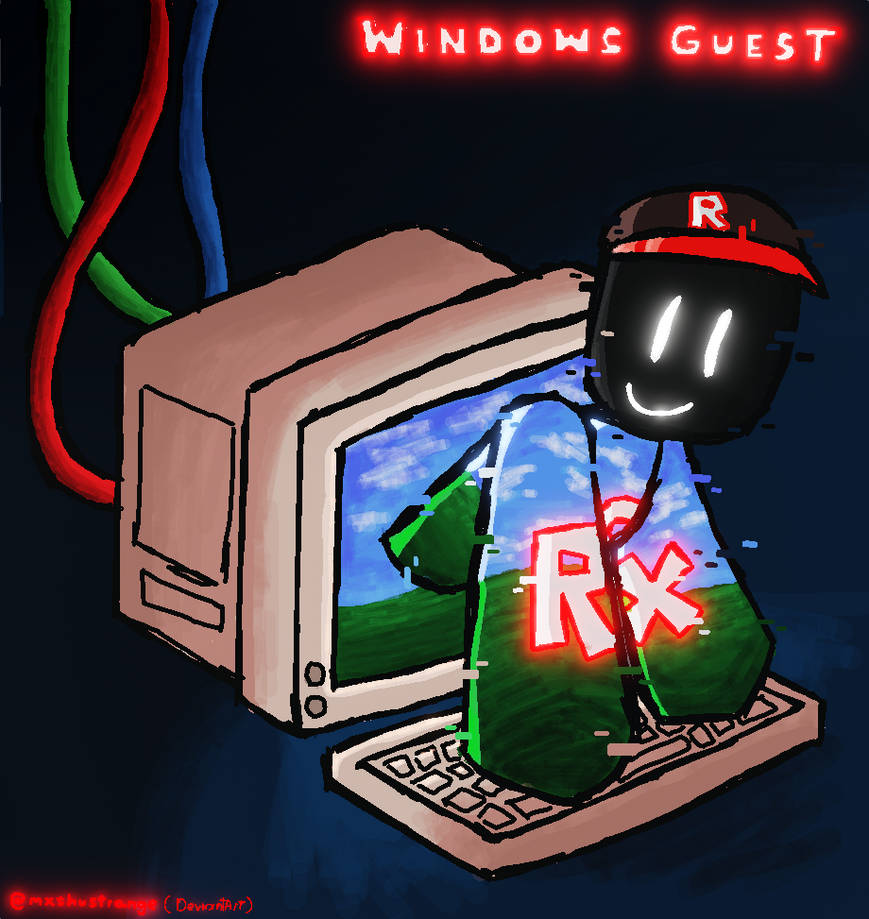 Windows Guest by mxshustrange on DeviantArt