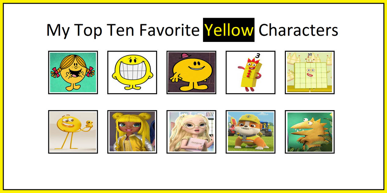 My Top 10 Favorite Yellow Characters by Teanster1 on DeviantArt