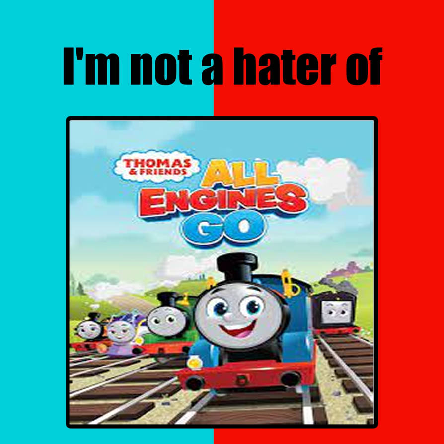 I Am Not A Hater Of Thomas and Friends AEG by Teanster1 on DeviantArt