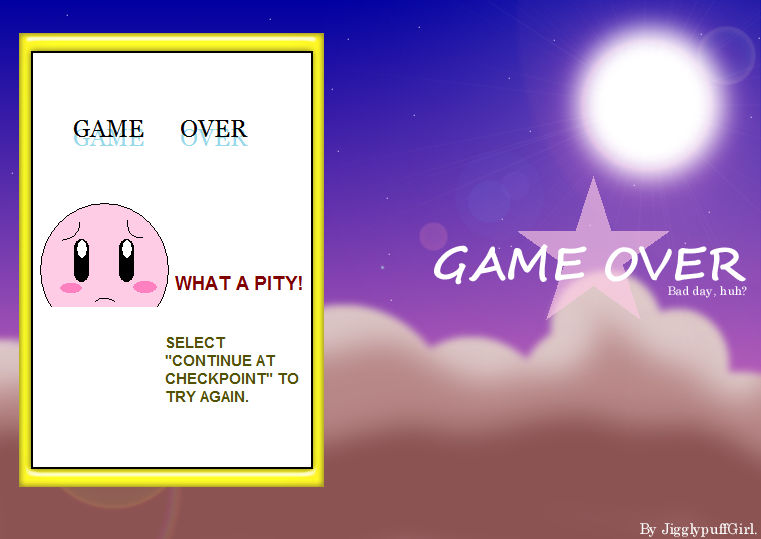 Kirby Mode Game Over screen by JigglyPuffGirl on DeviantArt