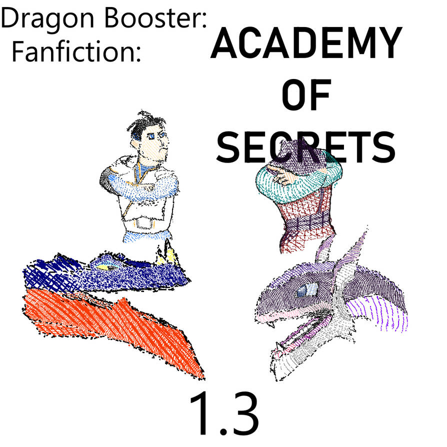 Dragon Booster Academy of Secrets chapter 1point3 by Twilight-Destiny ...