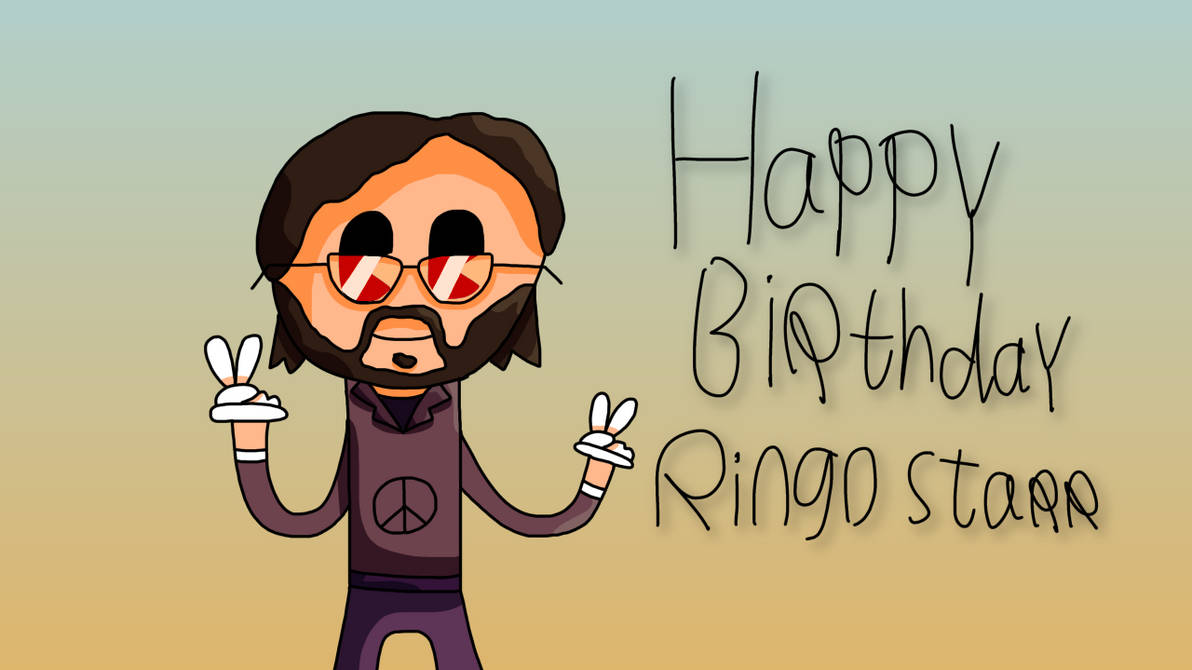 Happy Ringo Happy Birthday Ringo Starr!!!! :D by LeoshortnoseYT on DeviantArt