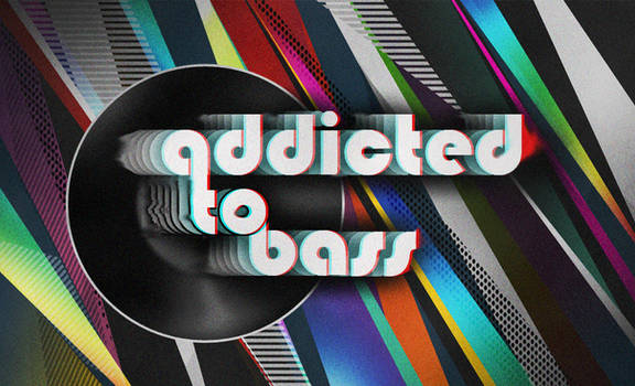 addicted to bass