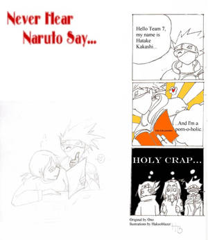 never hear naruto say...