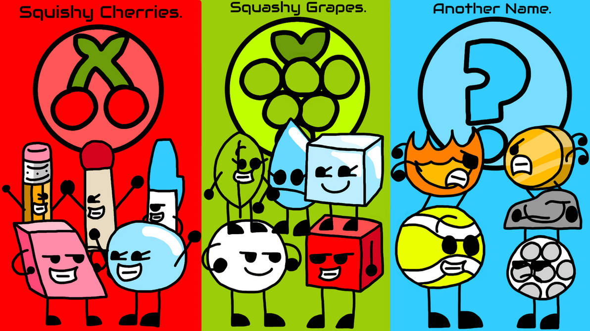 Squishy Cherries, Squashy Grapes and Another Name by NikolaDCK on DeviantArt