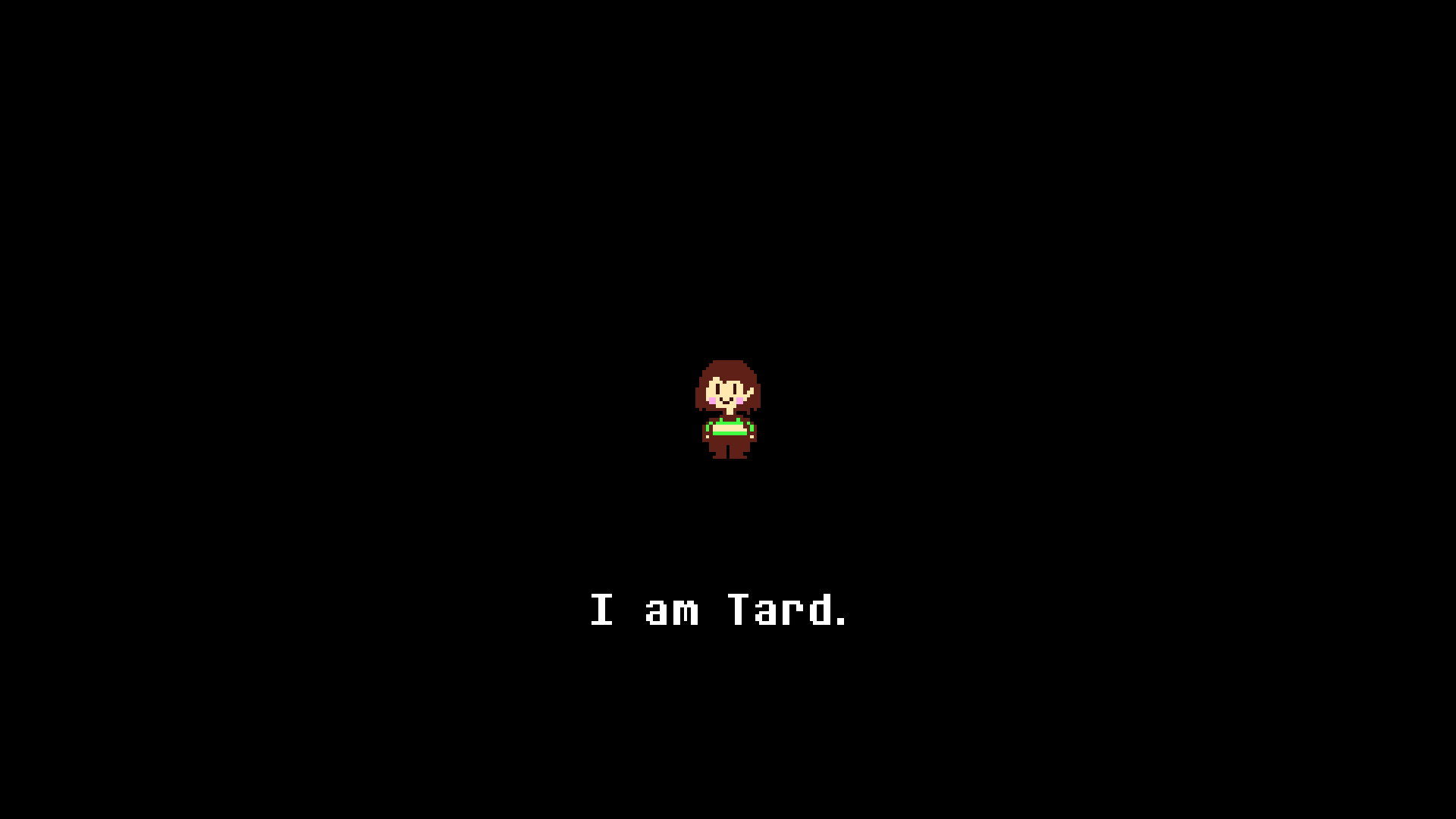 I Am Tard