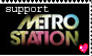 I Support METRO STATION.