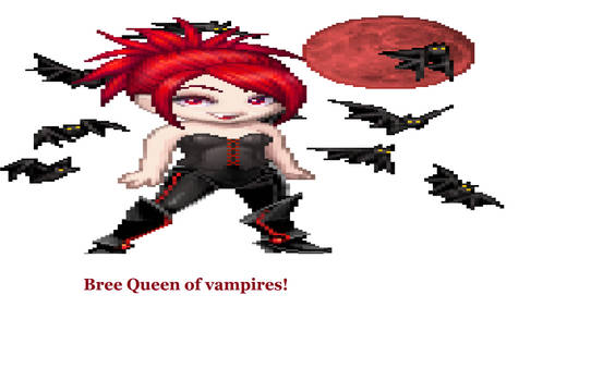 Bree Queen of vampires