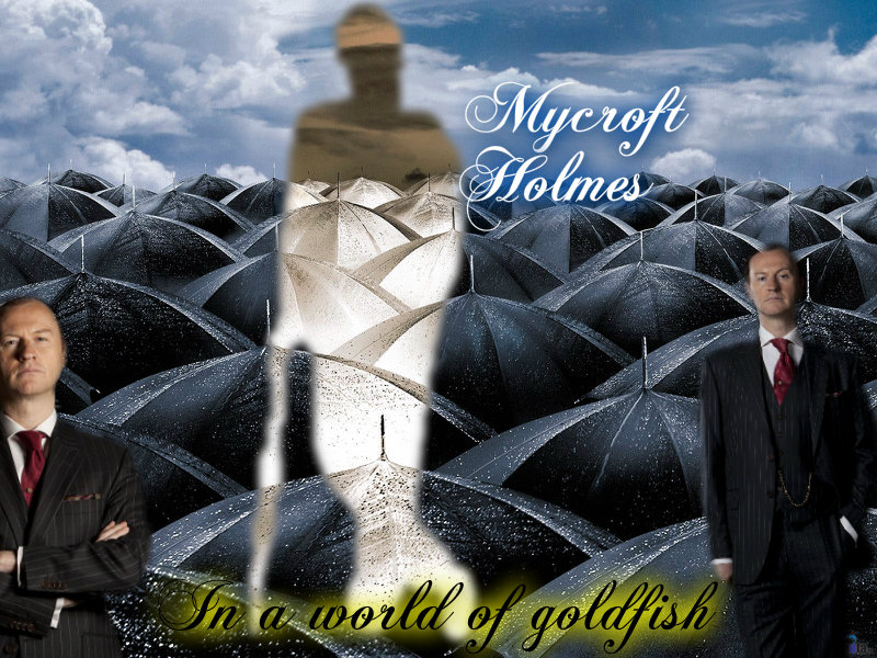 Mycroft Holmes - In a World of Goldfish