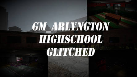 Gm_arlyngoton_highschool Glitched