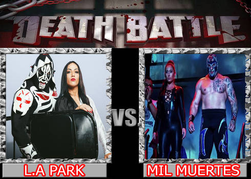 Death battle: L.A Park vs Mil Muertes