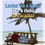 Laying on a Bench Like a Hobo in Paradise