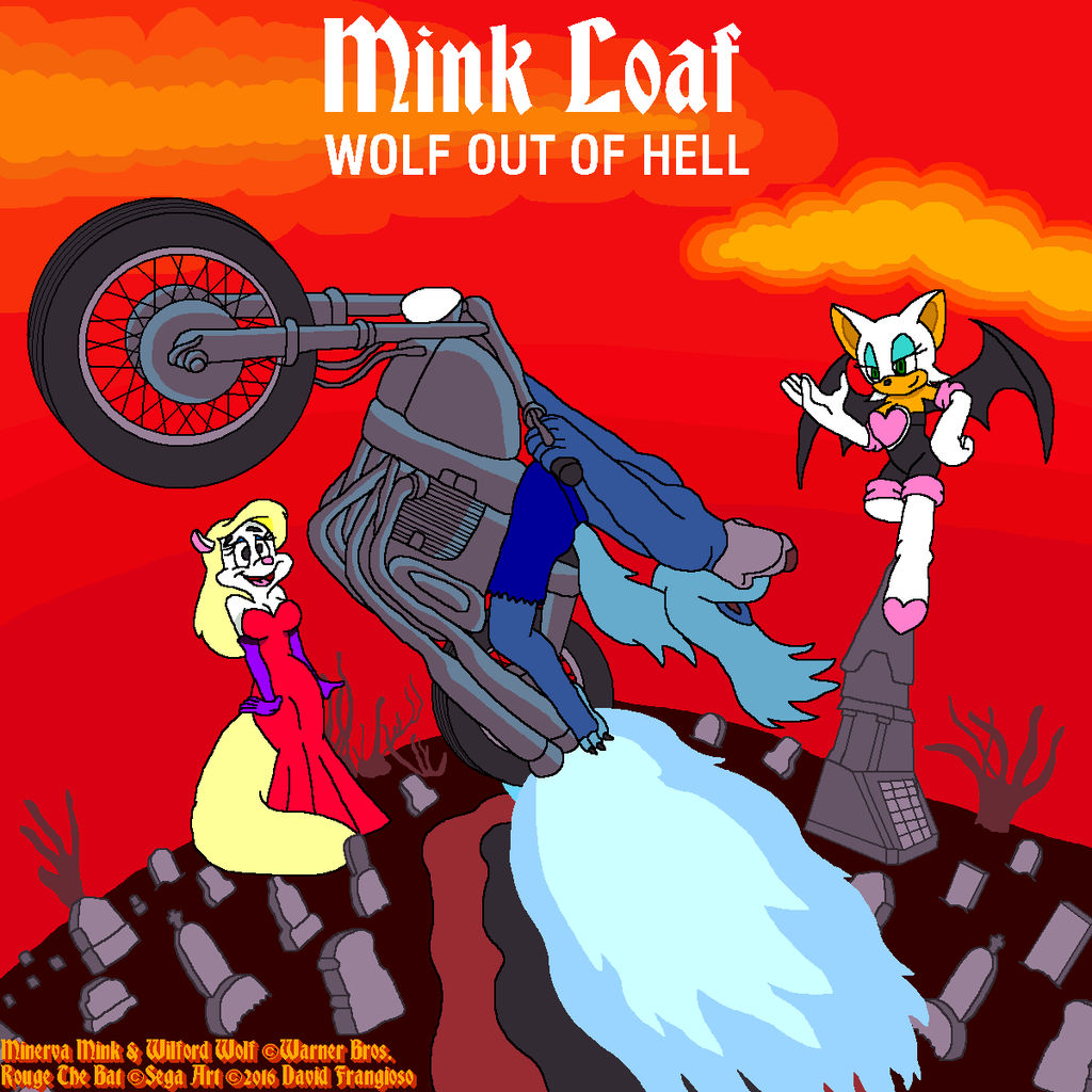 Mink Loaf - Wolf Out of Hell