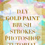 D.I.Y Gold Paint Brush Strokes Photoshop Tutorial