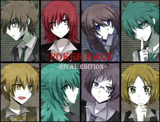 POKER FACE -RIVAL EDITION-