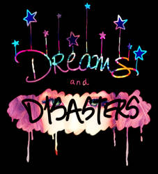 Dreams And Disasters