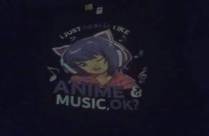 I Just Really Like Anime and Music shirt