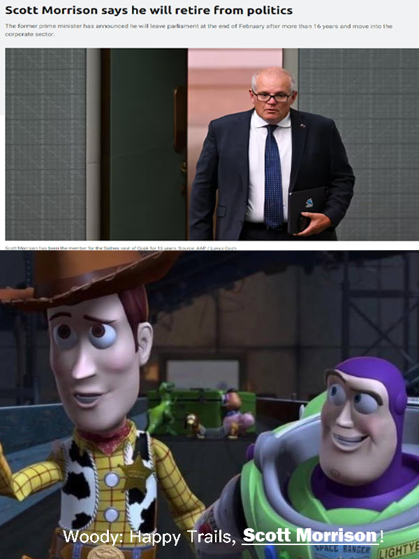 Woody says Happy Trails to Scott Morrison