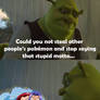 Shrek wants Team Rocket to Stop