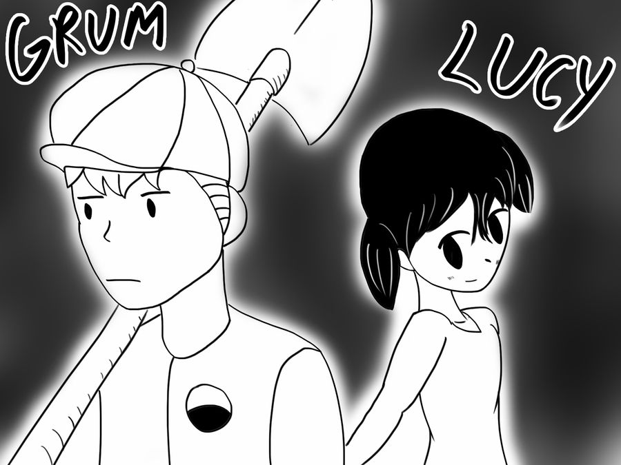 134- Lucy and Grum