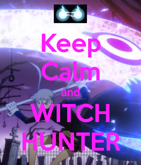 Keep Calm and Witch Hunter