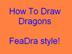 Drawing Dragons - FeaDra Style