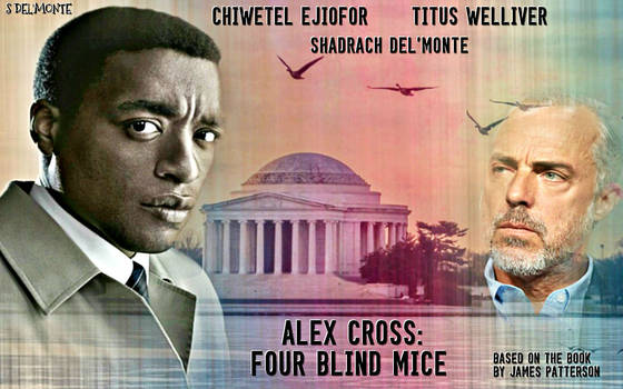 Alex Cross: Four Blind Mice.