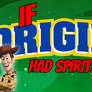 If Origins Had Spirits | Toy Story