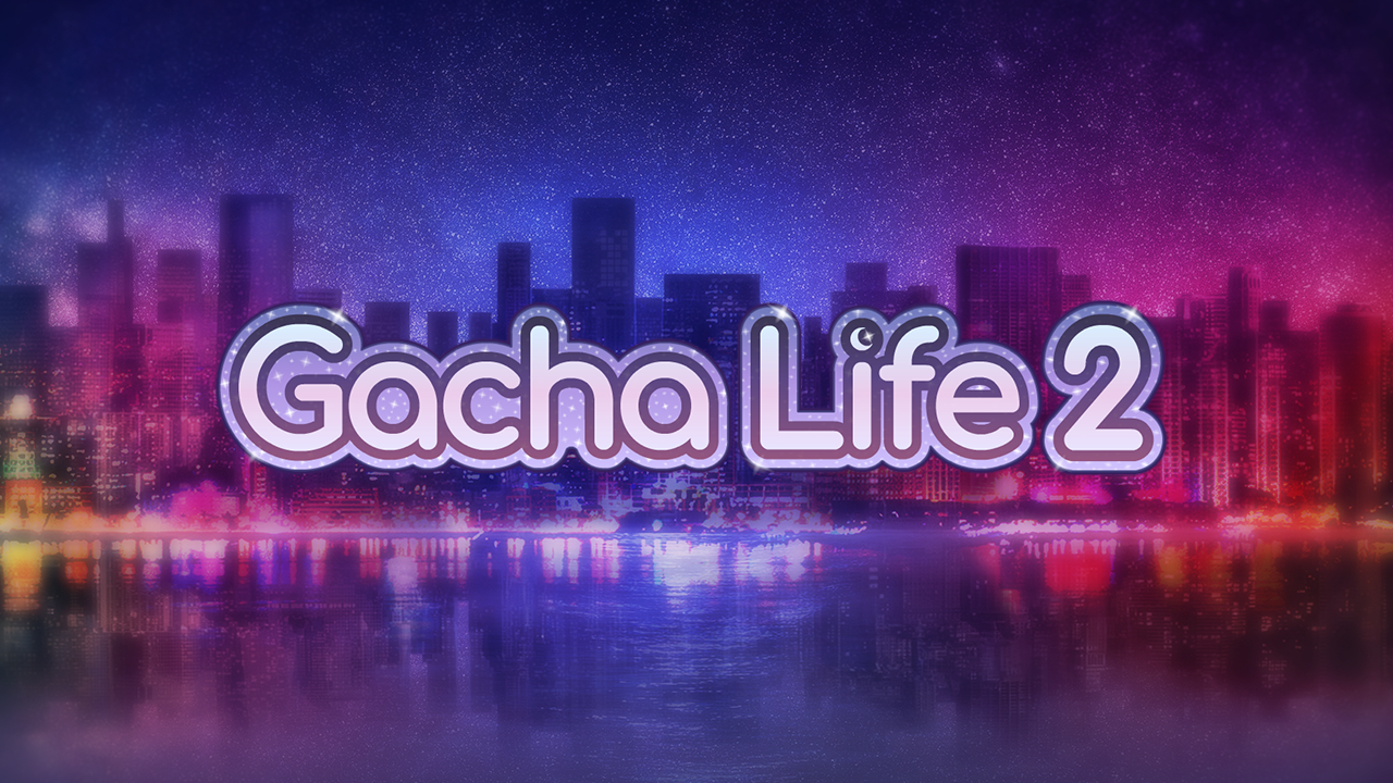 Lunime - Special Announcement! Gacha Life 2 will now be