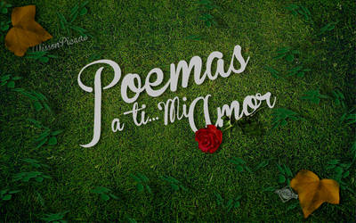 Poemas para ti...Mi amor