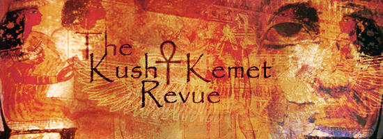 The Kush and Kemet Revue 1