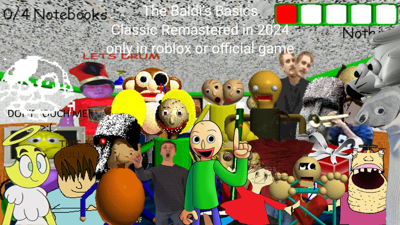 Basic Pc Characters Baldi Remastered Baldi's Basics In A Bigger School Remastered!