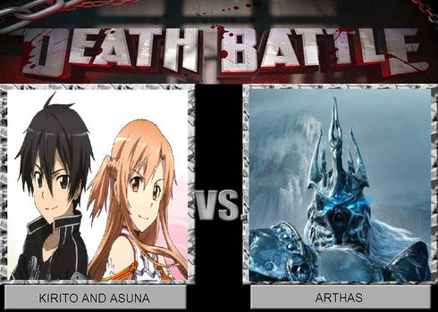 Death Battle - Kirito and Asuna vs Arthas