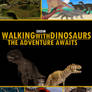 Walking with Dinosaurs The Adventure Awaits