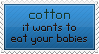 Cotton is the Devil