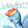 Rainbow dash louder