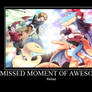 Missed Moment of Awesome